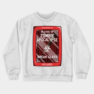 In case of Zombie Apocalypse Crewneck Sweatshirt